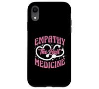 Empathy The Best Medicine Inspirational Nurse Quote Case for iPhone XR