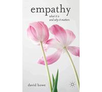 Empathy: What it is and why it matters