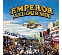 EMPEROR ALL DUB PLATE MIX-LIFE GOES ON
