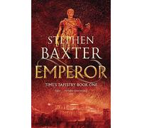 Emperor (GOLLANCZ S.F.) by Baxter, Stephen (February 8, 2007) Paperback
