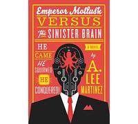 Emperor Mollusk Versus The Sinister Brain