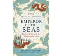 Emperor of the Seas : Kublai Khan and the Making of China