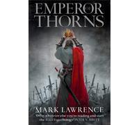 Emperor of Thorns: (The Broken Empire Book 3)