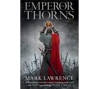 Emperor of Thorns: (The Broken Empire Book 3)
