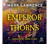 Emperor of Thorns (The Broken Empire Series)