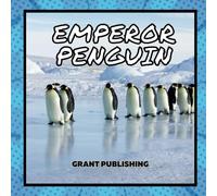 Emperor Penguin: Wildlife Books for Kids (Wildlife book for young children)