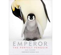 Emperor: The Perfect Penguin