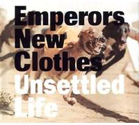 Emperors New Clothes - Unsettled Life