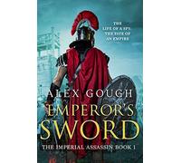 Emperor's Sword: An unputdownable novel of Roman adventure (The Imperial Assassin)