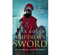 Emperor's Sword : An unputdownable novel of Roman adventure