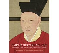 Emperors' Treasures: Chinese Art from the National Palace Museum, Taipei