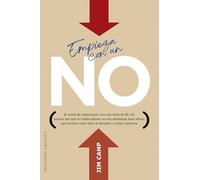 Empieza con un NO: El coach de negociación con más éxito de EE.UU. explica por qué el todos ganan es una estrategia poco eficaz, que muchas veces lleva al desastre, y como superarla.