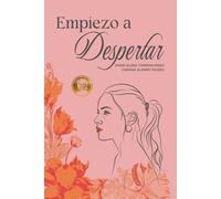 Empiezo a Despertar: De la serie Dónde estás, Mujer