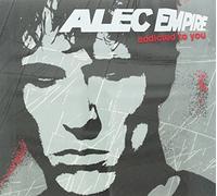 Empire, Alec - Addicted to You