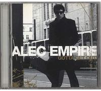 Empire, Alec - Gotta Get Out