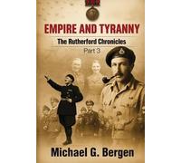 Empire and Tyranny: The Rutherford Chronicles Part 3