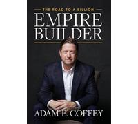 Empire Builder: The Road to a Billion