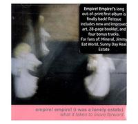 Empire! Empire! (I Was A Lonely Estate) - What It Takes To Move Forward