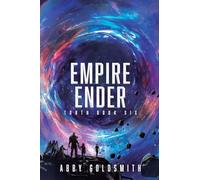 Empire Ender: A Dark Sci-Fi Epic Fantasy: 6 (Torth)