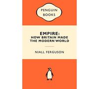 Empire: How Britain Made the Modern World