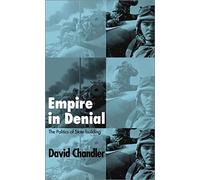 Empire in Denial: The Politics of State-Building