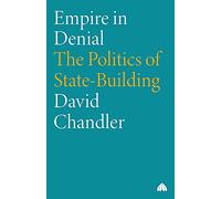 Empire in Denial: The Politics of State-Building