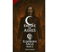 EMPIRE OF ASHES: The Elderborn Saga - Book 2