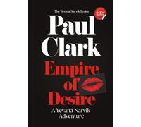 Empire Of Desire (The Yevana Narvik Series)