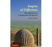 Empire of Difference – The Ottomans in Comparative Perspective