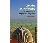 Empire of Difference: The Ottomans in Comparative Perspective