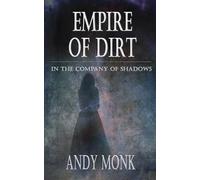 Empire of Dirt: A Dark Journey Continues (The Night's Road)