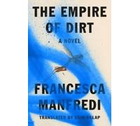 Empire of Dirt : A Novel