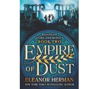 Empire of Dust (Blood of Gods and Royals)
