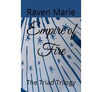 Empire of Fire: The Triad Trilogy