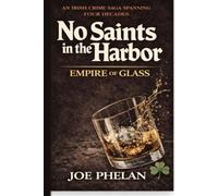 Empire of Glass (No Saints In The Harbor)