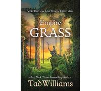 Empire of Grass: Book Two of The Last King of Osten Ard