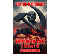 Empire of Lies: A History of Communism