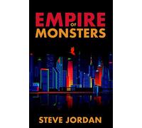 Empire of Monsters (The Future Boys)