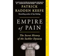 Empire of Pain - Paperback NEW Keefe, Patrick 06/01/2022