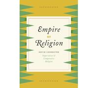 Empire of Religion: Imperialism and Comparative Religion