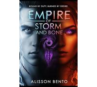 Empire of Storm and Bone: Bound by Duty, Burned by Desire (Fae Crowns & Shadow Oaths)
