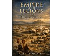 Empire of the Legions: Siege of a Kingdom: 2