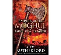 Empire of the Moghul: Raiders From the North