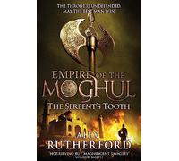 Empire of the Moghul: The Serpent's Tooth