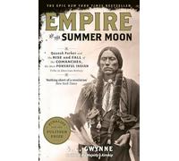 Empire of the Summer Moon – Quanah Parker and the Rise and Fall of the Comanches