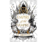 Empire of the Vampire: The blood-soaked first book in the internationally bests