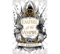 Empire of the Vampire: The blood-soaked first book in the latest series from the