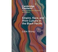 Empire, Race, and Print Culture in the Black Pacific