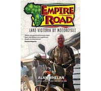 Empire Road - Lake Victoria by Motorcycle
