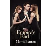 Empire’s End: A Novel